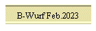 B-Wurf Feb.2023
